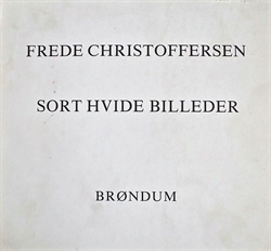 Frede Christoffersen - Sort hvide billeder 1947 - 1983